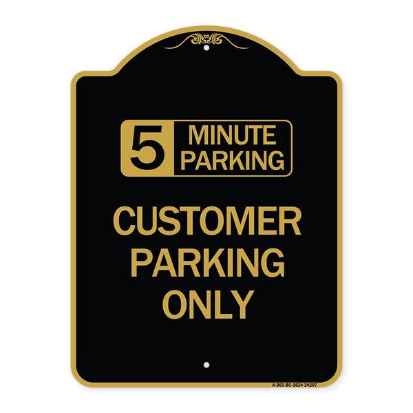 Customer Parking Choose Your Limit Minute Parking, Black & Gold Alum Sign, 18" x 24", BG-1824-24207